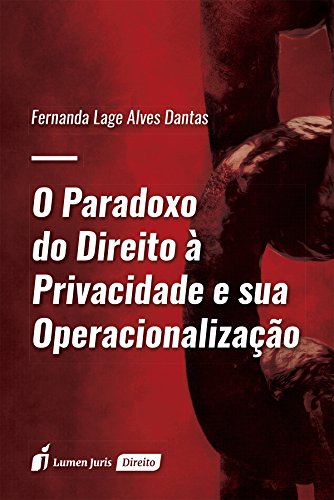 Capa do livro: Paradoxo do Direito à Privacidade e sua Operacionalização, O – 2016 - Ler Online pdf