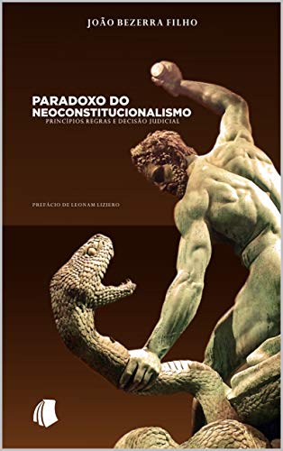 Capa do livro: Paradoxo do Neoconstitucionalismo: Princípios, regras e decisão judicial - Ler Online pdf