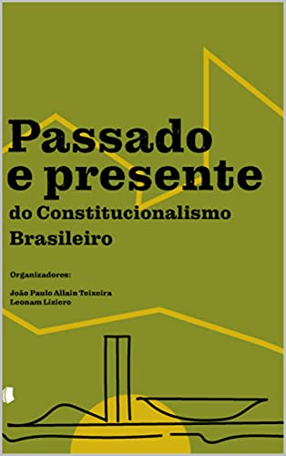 Capa do livro: Passado e presente no constitucionalismo brasileiro - Ler Online pdf