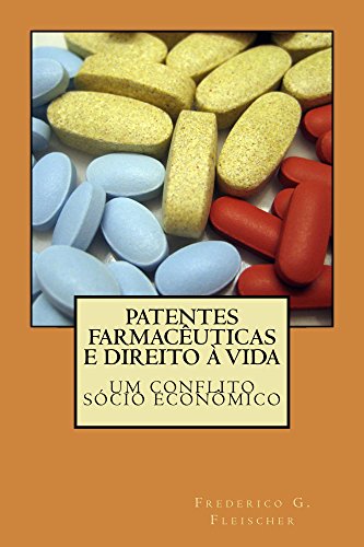 Capa do livro: Patentes farmaceuticas e direito a vida, um conflito socio economico - Ler Online pdf