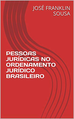 Capa do livro: PESSOAS JURÍDICAS NO ORDENAMENTO JURÍDICO BRASILEIRO - Ler Online pdf