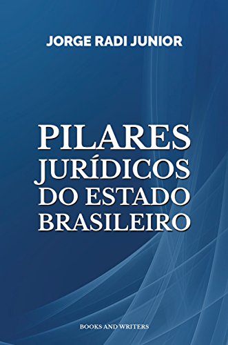 Capa do livro: Pilares jurídicos do Estado brasileiro - Ler Online pdf