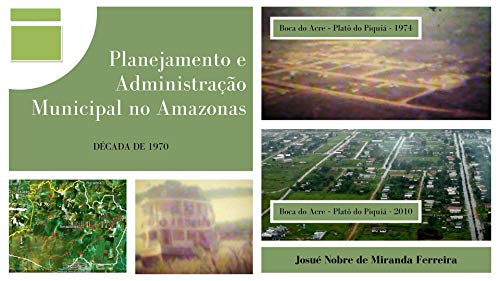Livro PDF: Planejamento e Administração Municipal no Amazonas: Década de 1970