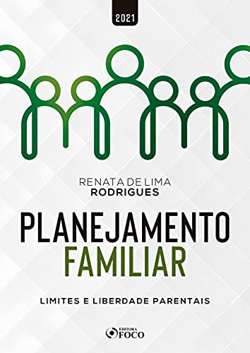 Capa do livro: Planejamento Familiar: Limites e liberdade parentais - Ler Online pdf