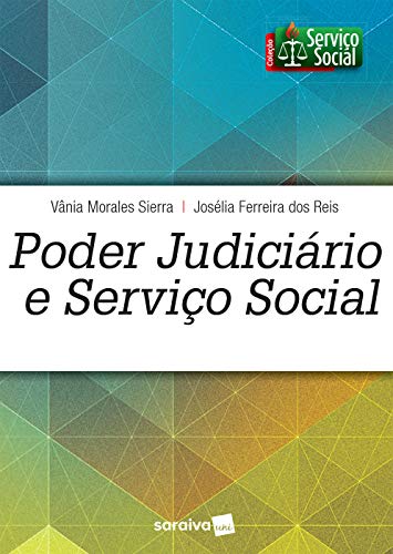 Capa do livro: Poder Judiciário e Serviço Social (Coleção Serviço Social) - Ler Online pdf