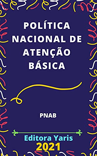 Livro PDF Política Nacional de Atenção Básica – PNAB: Atualizada – 2021