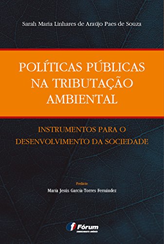 Livro PDF: Políticas públicas na tributação ambiental: instrumentos para o desenvolvimento da sociedade