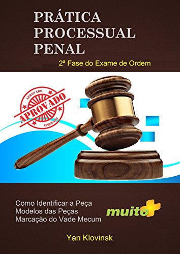 Livro PDF: Prática Processual Penal: 2ª Fase do Exame de Ordem