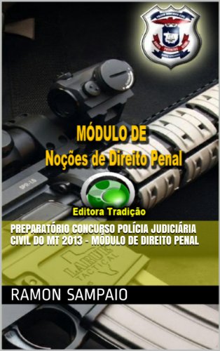 Livro PDF Preparatório Concurso Polícia Judiciária Civil do MT 2013 – Módulo de Direito Penal