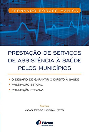 Capa do livro: Prestação de serviços de assistência à saúde pelos municípios - Ler Online pdf