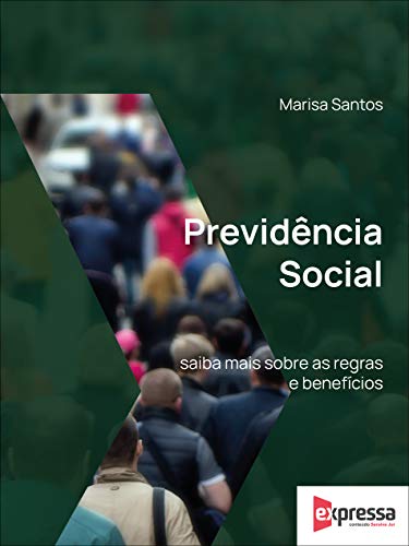Capa do livro: Previdência Social saiba mais sobre as regras e benefícios - Ler Online pdf