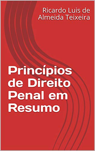 Capa do livro: Princípios de Direito Penal em Resumo (Princípios Jurídicos em Resumo) - Ler Online pdf