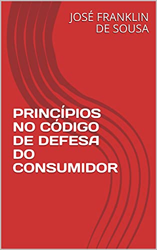 Livro PDF PRINCÍPIOS NO CÓDIGO DE DEFESA DO CONSUMIDOR