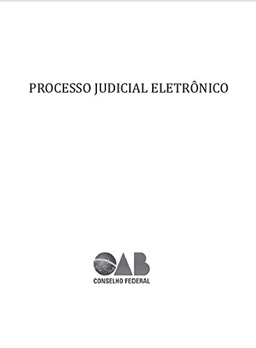 Livro PDF: PROCESSO JUDICIAL ELETRÔNICO: PJE