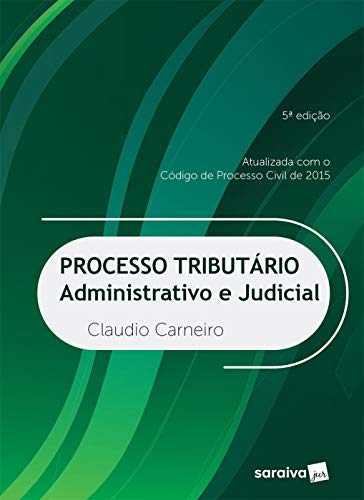 Capa do livro: Processo Tributário: Administrativo e Judicial - Ler Online pdf
