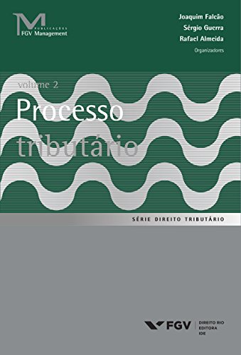 Livro PDF Processo tributário Vol. 1 (FGV Management)