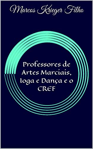 Livro PDF Professores de Artes Marciais, Ioga e Dança e o CREF