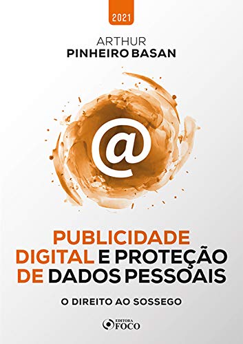 Livro PDF: Publicidade digital e proteção de dados pessoais: O direito ao sossego