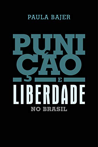 Capa do livro: Punição e liberdade no Brasil - Ler Online pdf