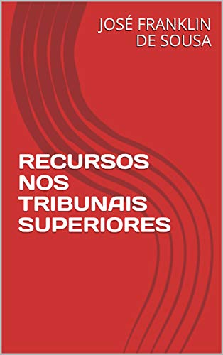 Livro PDF RECURSOS NOS TRIBUNAIS SUPERIORES