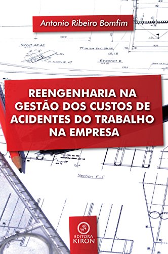 Livro PDF: Reengenharia na gestão dos custos de acidentes do trabalho na empresa