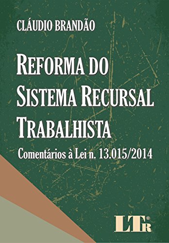 Livro PDF: Reforma do Sistema Recursal Trabalhista