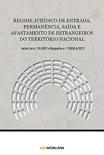 Livro PDF: Regime Jurídico de Entrada, Permanência, Saída e Afastamento de Estrangeiros do Território Nacional