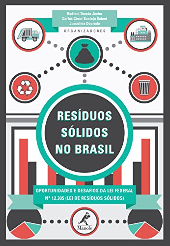 Livro PDF: Resíduos sólidos no Brasil: Oportunidades e desafios da lei federal nº 12.305 (lei de resíduos sólidos)
