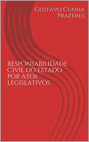 Capa do livro: Responsabilidade Civil do Estado por atos legislativos - Ler Online pdf