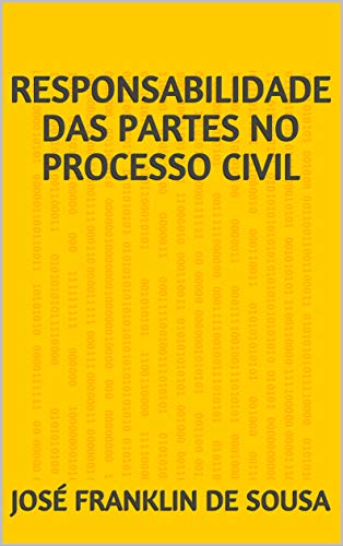 Livro PDF RESPONSABILIDADE DAS PARTES NO PROCESSO CIVIL
