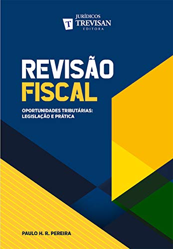 Capa do livro: Revisão fiscal: Oportunidades tributárias: legislação e prática - Ler Online pdf