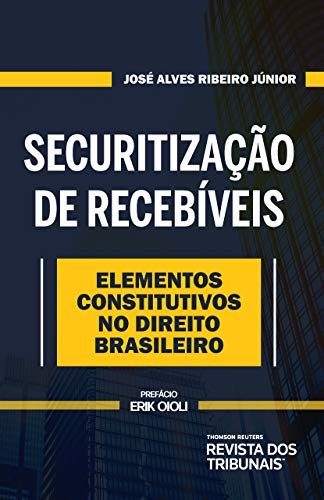 Capa do livro: Securitização de recebíveis: elementos constitutivos no direito brasileiro - Ler Online pdf