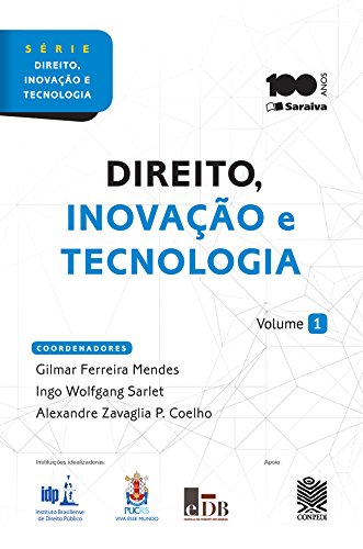 Capa do livro: Série “Direito Inovação e Tecnologia” – Direito, Inovação e Tecnologia – Volume 1 - Ler Online pdf