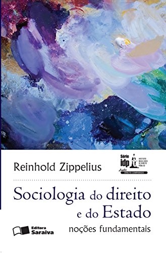 Livro PDF Série IDP – L. Dir. Comp. – Sociologia do direito e do estado – Noções fundamentais