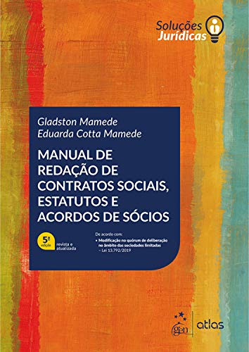 Livro PDF Série Soluções Jurídicas-Manual de Redação de Contratos Sociais, Estatutos e Acordos de Sócios