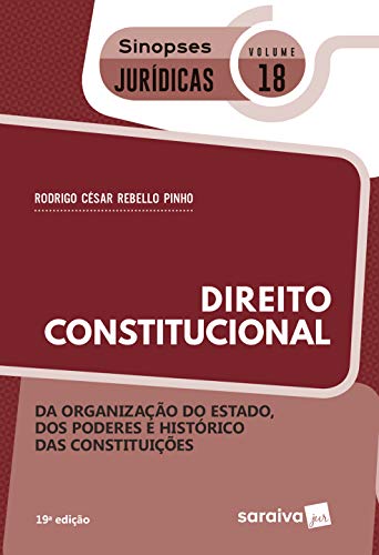 Capa do livro: Sinopses – Direito Constitucional – da Organização do Estado – Vol. 18 – 19ª Edição 2020 - Ler Online pdf