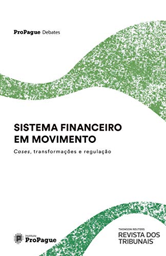 Capa do livro: Sistema Financeiro em movimento: cases, transformações e regulação. - Ler Online pdf