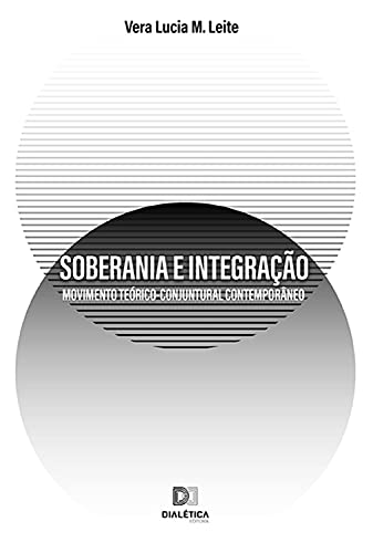 Capa do livro: Soberania e Integração: movimento teórico-conjuntural contemporâneo - Ler Online pdf