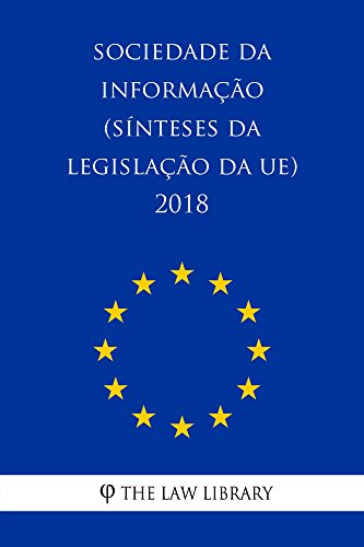 Livro PDF Sociedade da Informação (Sínteses da legislação da UE) 2018