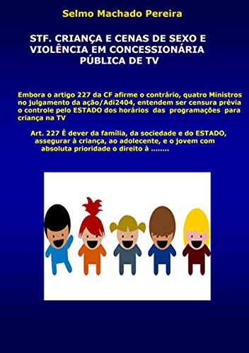Livro PDF: Stf, Criança E Cenas De Sexo E Violência Em Concessionária Pública De Tv