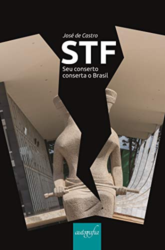 Capa do livro: STF: seu conserto conserta o Brasil - Ler Online pdf
