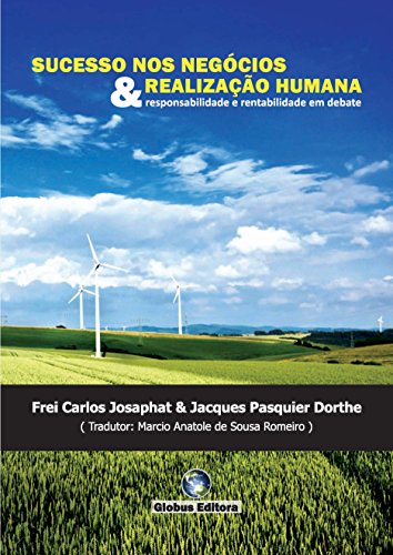 Livro PDF: Sucesso nos Negócios e Realização Humana: responsabilidade e rentabilidade em debate