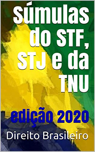 Livro PDF: Súmulas do STF, STJ e da TNU: edição 2020 (Direito Brasileiro Livro 1)