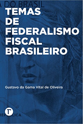 Livro PDF: Temas de federalismo fiscal brasileiro