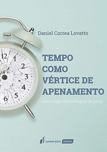 Capa do livro: Tempo como vértice de apenamento: uma visão dromológica da pena - Ler Online pdf