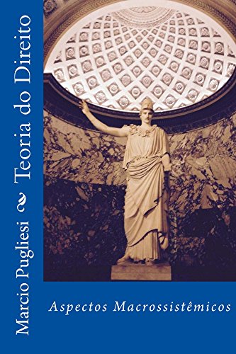 Livro PDF: Teoria do Direito: Aspectos Macrossistêmicos