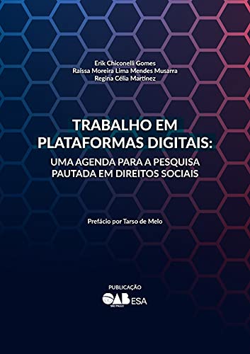 Capa do livro: Trabalho em Plataformas Digitais: uma agenda para a pesquisa pautada em Direitos Sociais - Ler Online pdf