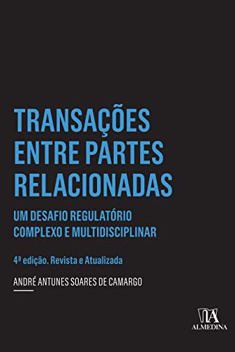Capa do livro: Transações entre partes relacionada: Um desafio regulatório complexo e multidisciplinar - Ler Online pdf