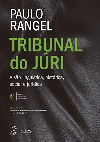 Capa do livro: Tribunal do Júri – Visão Linguística, Histórica, Social e Jurídica - Ler Online pdf
