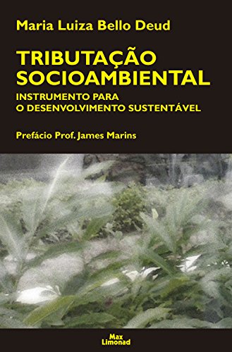 Capa do livro: Tributação socioambiental: Instrumento para o desenvolvimento sustentavel - Ler Online pdf